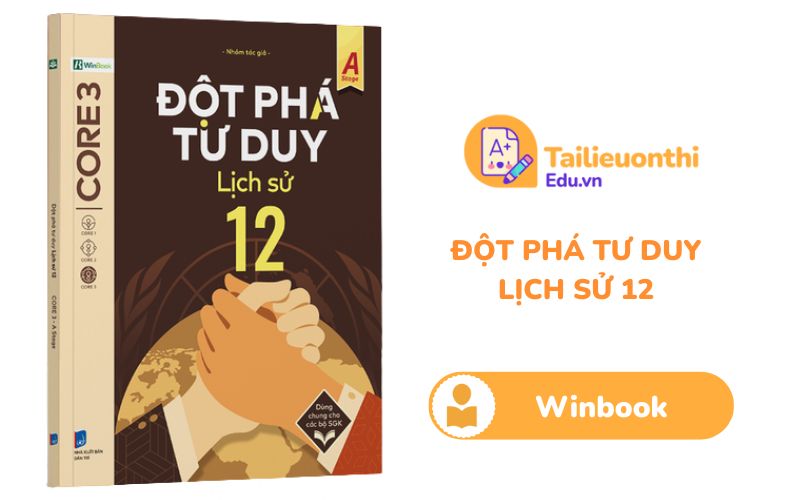 Đột phá tư duy Lịch Sử 12 Winbook PDF miễn phí